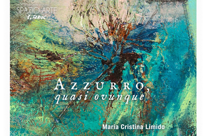 Azzurro, quasi ovunque – Maria Cristina Limido