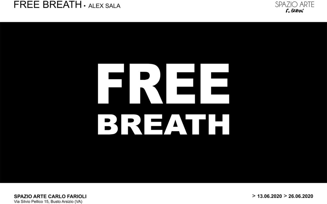 Alex Sala “FREE BREATH” per i doni della quarantena