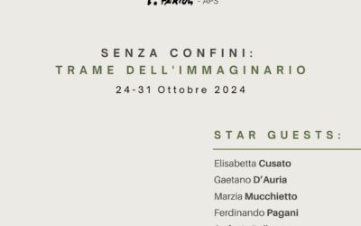 Senza Confini: Trame dell’Immaginario | 24-31 OTTOBRE 2024